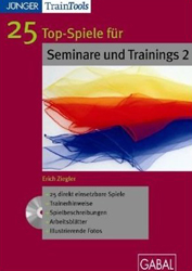 25 Top-Spiele für Seminare und Trainings 2 25 Top-Spiele für Seminare und Trainings 2