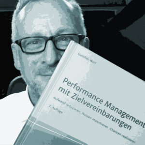 Gunther Wolfs neues Buch über Führung. New Work und Future Work braucht neue Führung: Systeme, Methoden, Tools und Beispiele für Performance Management